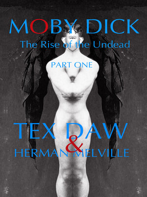 cover image of Moby Dick: the Rise of the Undead: Part One
